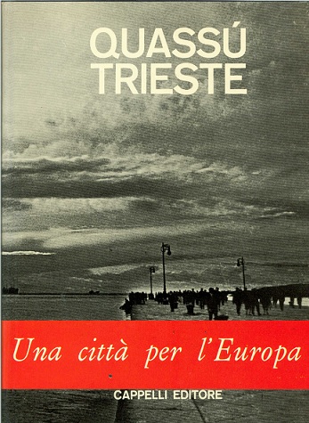 Quassù Trieste
