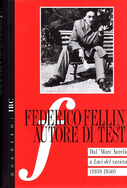 Federico Fellini - Autore di testi